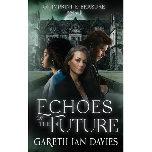 Echoes of the Future