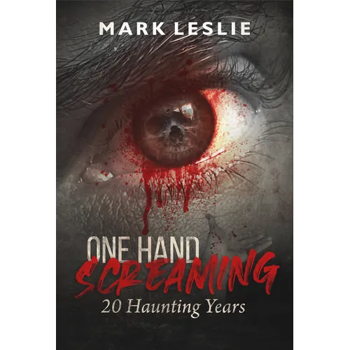 One Hand Screaming: 20 Haunting Years