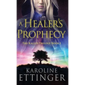 A Healer's Prophecy