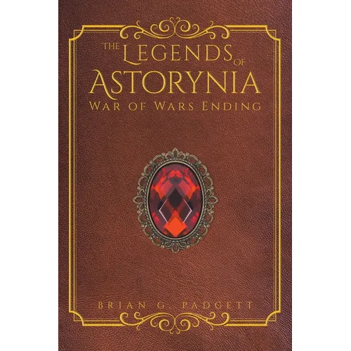 The Legends of Astorynia: War of Wars Ending