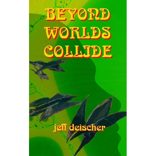 Beyond Worlds Collide