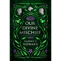 Our Divine Mischief