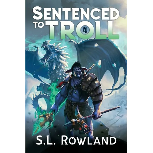Sentenced to Troll 4