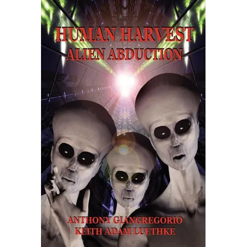 Human Harvest: Alien Abduction
