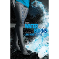 When Water Burns