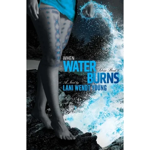 When Water Burns