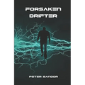 Forsaken Drifter: A Space Techno Thriller Romance