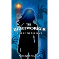The Lightworker: Rise of the Shadows