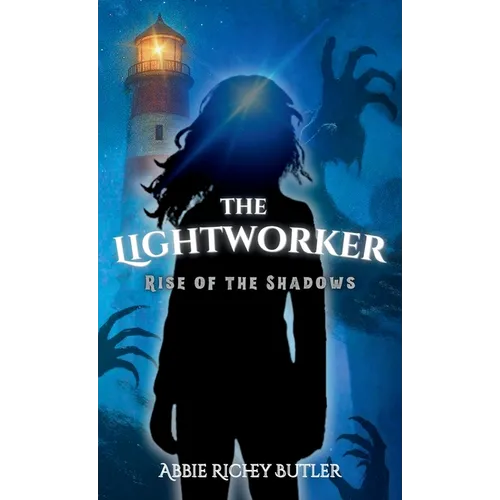 The Lightworker: Rise of the Shadows