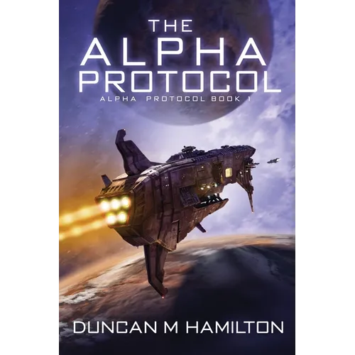 The Alpha Protocol: Alpha Protocol Book 1