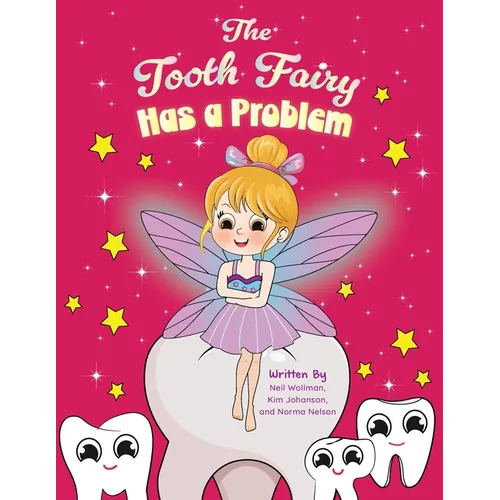 The Tooth Fairy Has a Problem