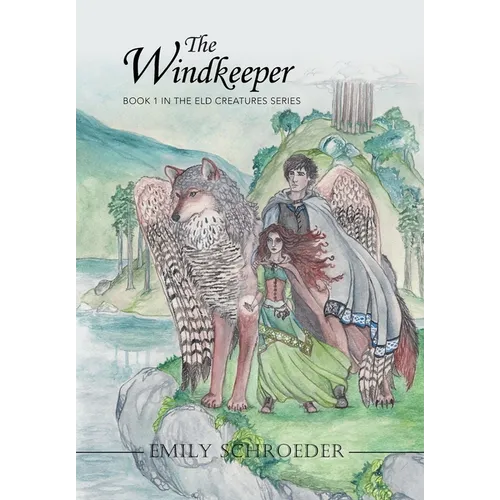 The Windkeeper: Book 1 in the Eld Creatures Series