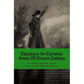 Classics-In-Cursive: Anne Of Green Gables