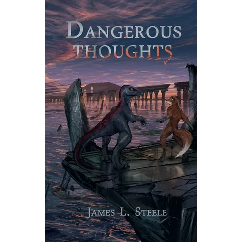 Dangerous Thoughts: Archeons, Book 1