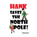 Hank Saves the North Pole
