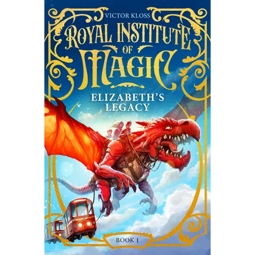 Elizabeth's Legacy: A Children's Fantasy Adventure That Will Keep You Turning Pages