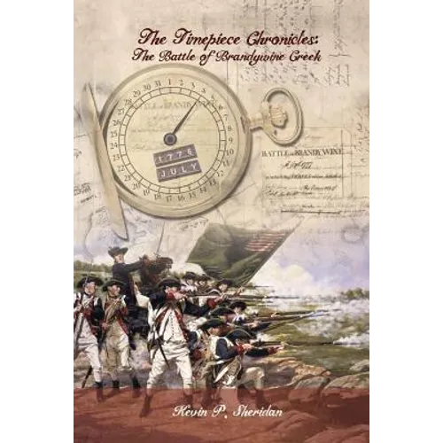 The Timepiece Chronicles: The Battle of Brandywine Creek