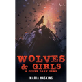 Wolves & Girls & Other Dark Gems