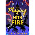 Playing with Fire: A Comedy of Horrors