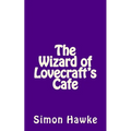 The Wizard of Lovecraft's Cafe