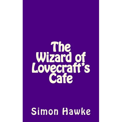 The Wizard of Lovecraft's Cafe