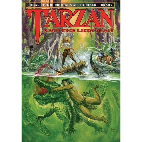 Tarzan and the Lion Man: Edgar Rice Burroughs Authorized Library