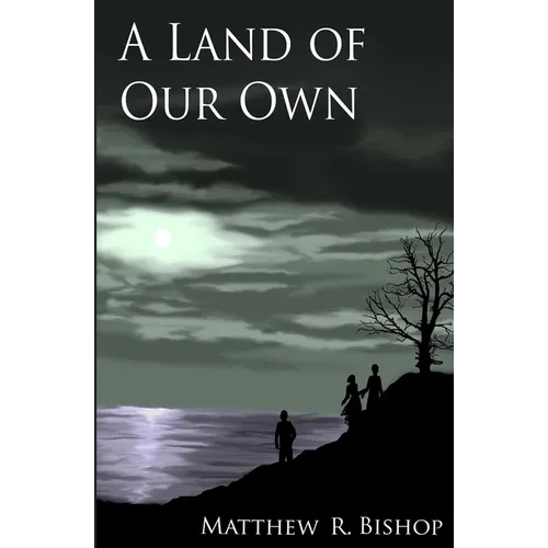 A Land of Our Own