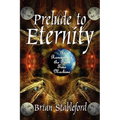 Prelude to Eternity: A Romance of the First Time Machine