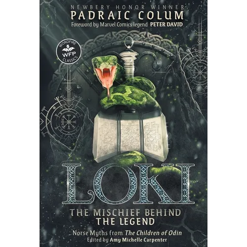 Loki-The Mischief Behind the Legend: Norse Myths from The Children of Odin