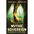 Mythic Sovereign: A Fantastical Sci-Fi Drama