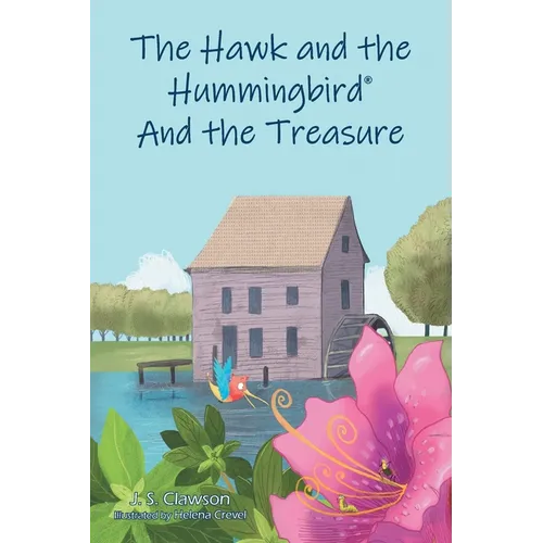 The Hawk and the Hummingbird(R) And the Treasure