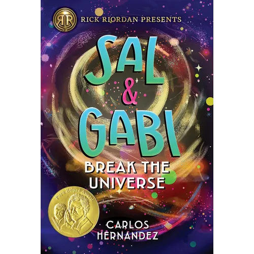 Rick Riordan Presents: Sal and Gabi Break the Universe-A Sal and Gabi Novel, Book 1