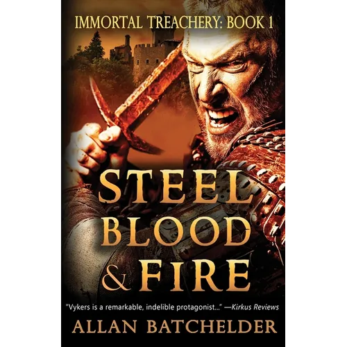 Steel, Blood & Fire
