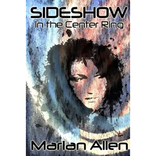 Sideshow in the Center Ring