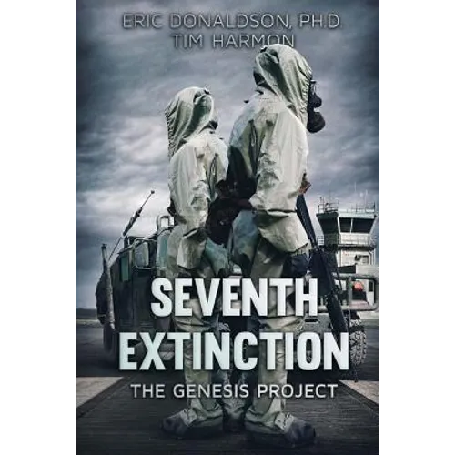 Seventh Extinction: The Genesis Project