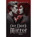 Our Dark Mirror: An M/M Paranormal Shifter Romantic Fantasy