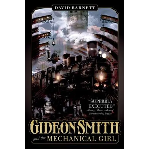 Gideon Smith and the Mechanical Gir