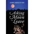 Asking the Moon to Leave