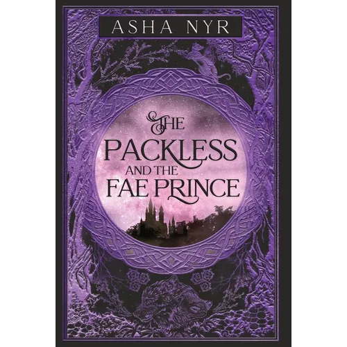 The Packless and the Fae Prince: Healing Fate Book 3