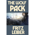 The Wolf Pack: A Positronic Book
