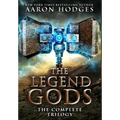 The Legend of the Gods: The Complete Trilogy