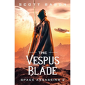 The Vespus Blade: Space Assassins 2
