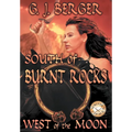 South of Burnt Rocks - West of the Moon