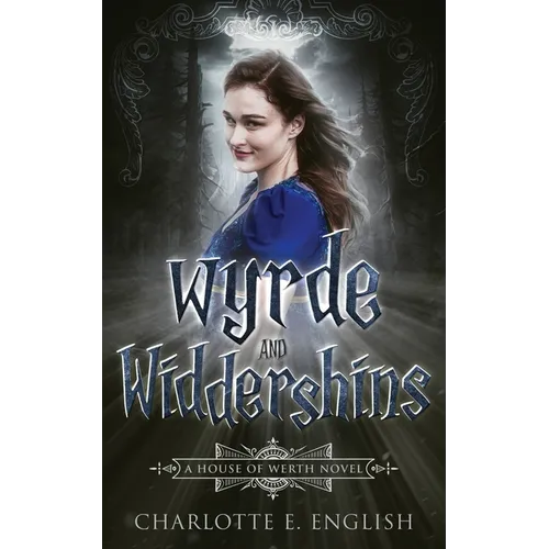 Wyrde and Widdershins