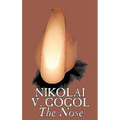 The Nose by Nikolai Gogol, Classics, Literary