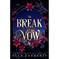 To Break a Vow