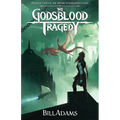 The Godsblood Tragedy