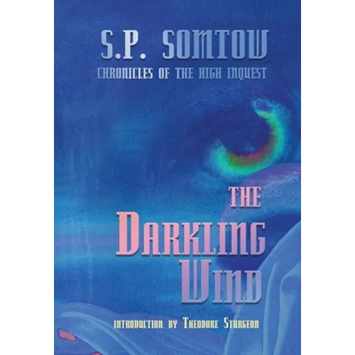 The Darkling Wind: Chronicles of the High Inquest