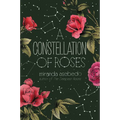 A Constellation of Roses