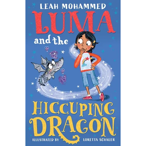 Luma and the Hiccuping Dragon: Book 2